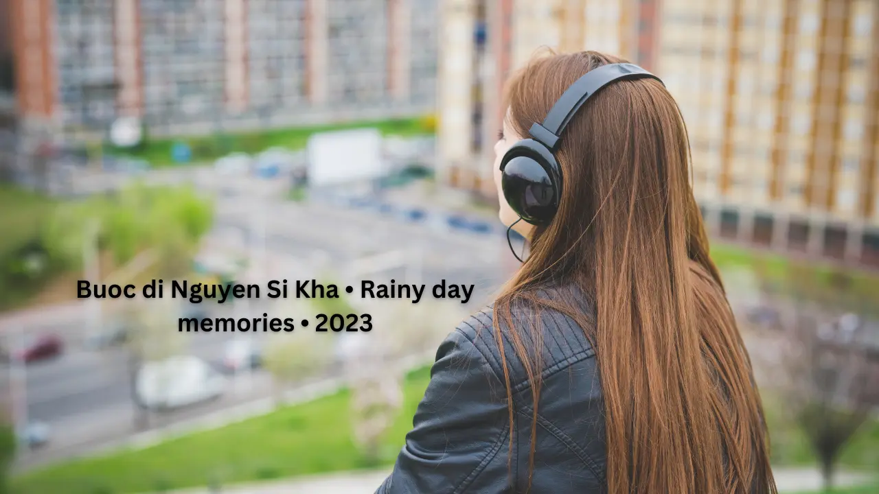 Buoc di Nguyen Si Kha • Rainy day memories • 2023